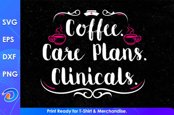 Coffee Care Plans Nurse Svg: Crafts & Graphics