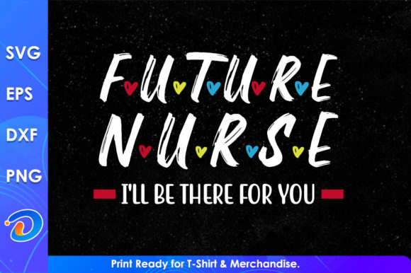 Future Nurse SVG: Graphics for Crafts & Web