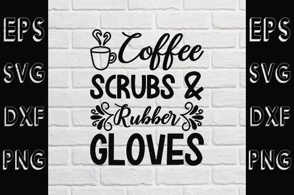 Nurse Svg Design, Coffee Scrubs Rubber: A Designer’s Review