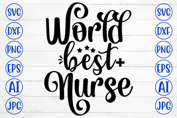 Reviewing the World Best Nurse SVG for Real Embroidery