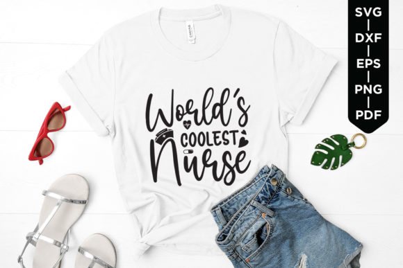 Worlds Coolest Nurse SVG: Graphics for Crafts